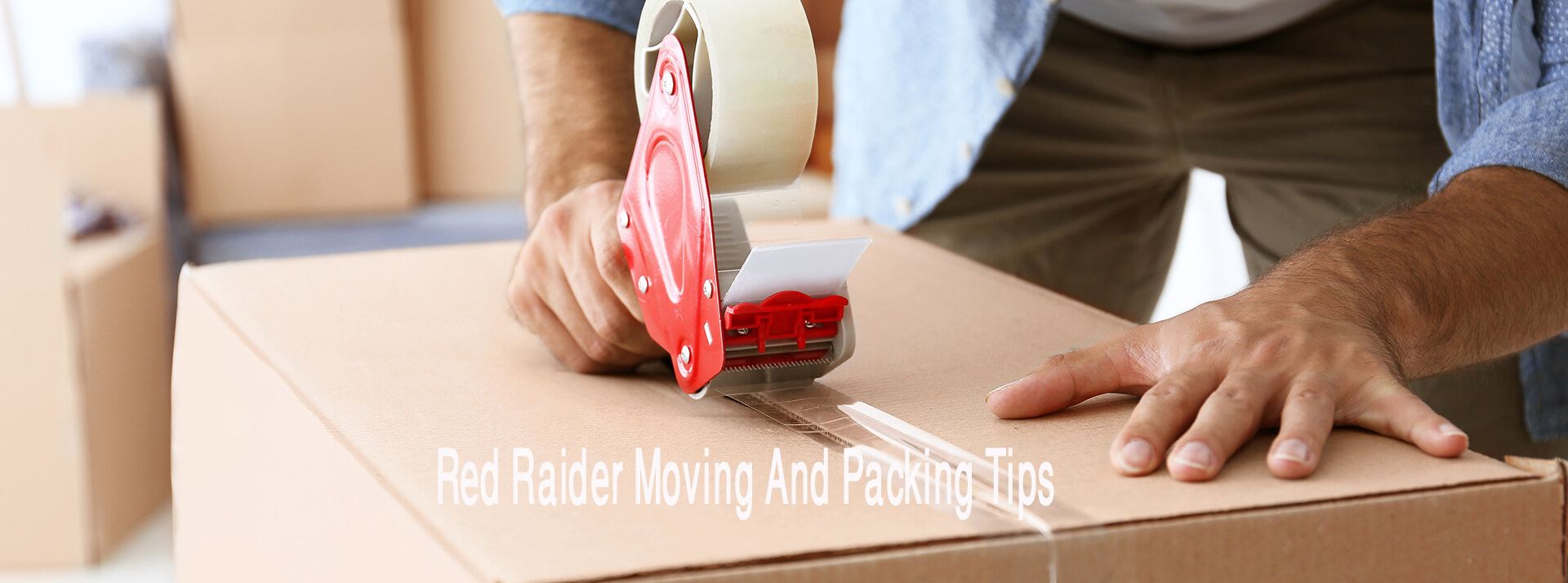 Red Raider Moving And Packing Tips